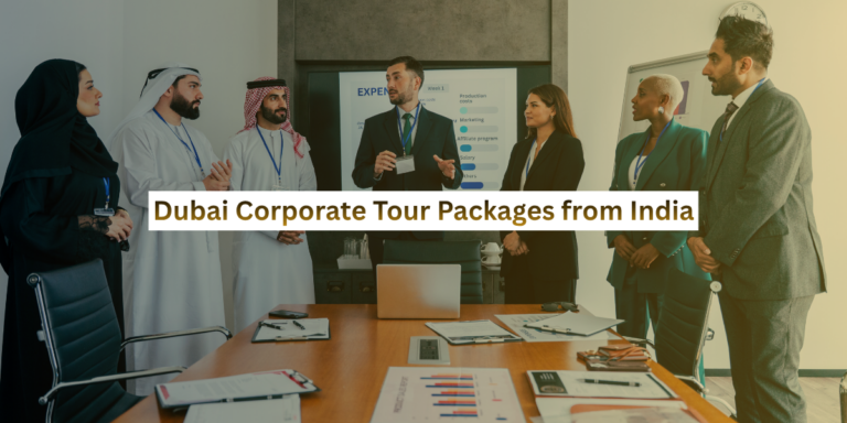 Dubai corporate tour packages